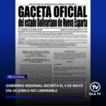 Gobierno regional decreta el 4 de mayo Día de Júbilo no laborable

La gobernadora del estado Bolivariano de Nueva Esparta, @marisel_velasquez  firmó el decreto N° 0494-2026, mediante el cual se declara el lunes 4 de mayo como Día de Júbilo no laborable en todo el territorio insular.

La medida, publicada en la Gaceta Oficial número extraordinario E- 6.752, rinde homenaje a la gesta patriótica del 4 de mayo de 1810, cuando el pueblo de la Provincia de Margarita designó a la Junta Suprema Provincial y se adhirió a los sucesos revolucionarios del 19 de abril en Caracas, dando así el paso inicial hacia nuestra libertad e independencia.

La Gobernadora, en su competencia como jefa del Ejecutivo estadal, destacó la importancia de enaltecer las fechas históricas y a los hombres y mujeres que forjaron la identidad de Nueva Esparta.

Se invita a todos los neoespartanos a conmemorar el próximo 4 de mayo como un día de orgullo regional, con actos cívicos, expresiones culturales y encuentros familiares que honren a quienes legaron la Patria libre.

@gobiernobne 

#30Abril